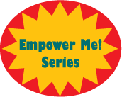 Empower Me Series